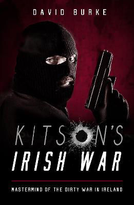 Picture of Kitson's Irish War: Mastermind of the Dirty War in Ireland