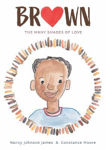 Picture of Brown: The Many Shades of Love