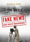 Picture of Fake News And The Irish War Of Independence
