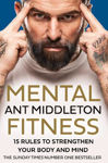 Picture of Mental Fitness : 15 Rules to Strengthen Your Body and Mind