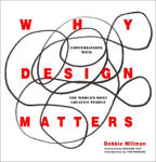 Picture of Why Design Matters: Conversations with the World's Most Creative People
