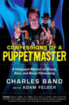Picture of Confessions of a Puppetmaster: A Hollywood Memoir of Ghouls, Guts, and Gonzo Filmmaking