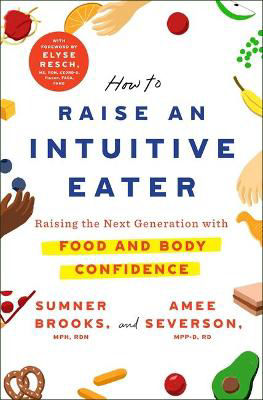 Picture of How to Raise an Intuitive Eater