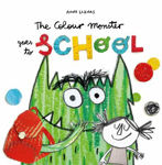Picture of The Colour Monster Goes to School: Perfect book to tackle school nerves