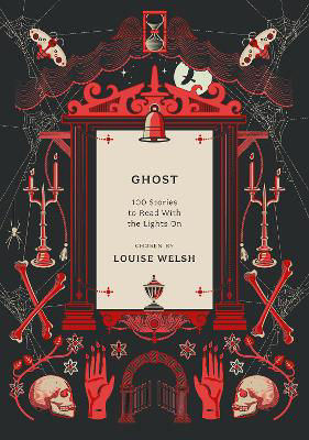 Picture of Ghost: 100 Stories to Read with the Lights On