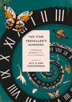 Picture of The Time Traveller's Almanac: 100 Stories Brought to You From the Future