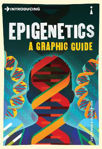 Picture of Introducing Epigenetics : A Graphic Guide