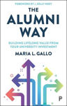 Picture of The Alumni Way: Building Lifelong Value from Your University Investment