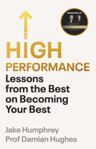 Picture of High Performance : Lessons from the Best on Becoming the Best