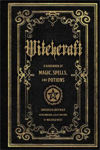 Picture of Witchcraft: A Handbook of Magic Spells and Potions: Volume 1