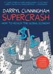 Picture of Supercrash: How to Hijack the Global Economy