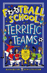 Picture of Football School Terrific Teams: 50 True Stories of Football's Greatest Sides