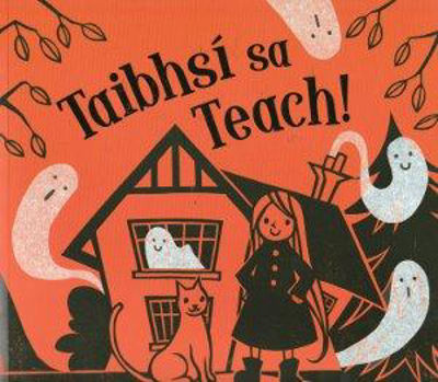 Picture of Taibhsí sa Teach!