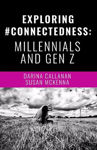 Picture of Exploring #Connectedness: Millennials And Gen Z