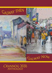 Picture of Galway Then, Galway Now - Crannóg 2020 Anthology