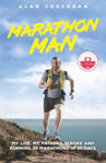 Picture of Marathon Man : My Life, My Father's Stroke and Running 35 Marathons in 35 Days