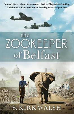 Picture of The Zookeeper of Belfast: A heart-stopping WW2 historical novel based on an incredible true story