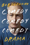 Picture of Comedy, Comedy, Comedy, Drama