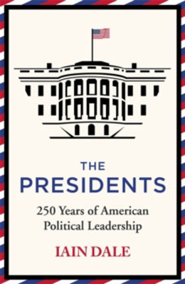 Picture of The Presidents : 250 Years of American Political Leadership