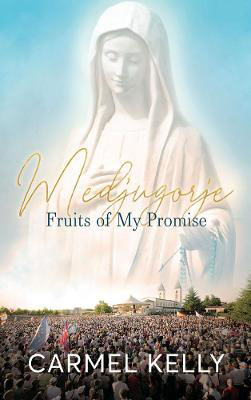 Picture of Medjugorje: Fruits of My Promise