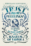 Picture of Trust Your Feelings: Learning how to make choices with Ignatius of Loyola