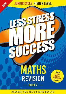Picture of Less Stress More Success MATHS Revision Junior Cycle Higher Level Book 2
