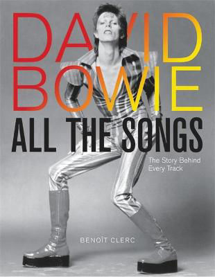 Picture of David Bowie All the Songs: The Story Behind Every Track