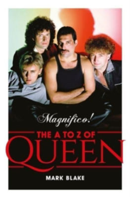 Picture of Magnifico! The A to Z of Queen