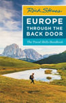 Picture of Rick Steves Europe Through the Back Door (Thirty-Ninth Edition): The Travel Skills Handbook