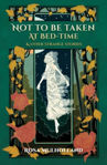 Picture of Not To Be Taken At Bed-time: And Other Strange Stories (PB)
