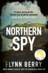 Picture of Northern Spy: A Reese Witherspoon's Book Club Pick
