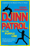 Picture of Djinn Patrol on the Purple Line: Discover the immersive novel longlisted for the Women's Prize 2020