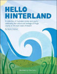Picture of Hello Hinterland: A Collection Of Illustrated Stories And Poetry Celebrating The Culture And Heritage Of Fingal County On The East Coast Of Ireland.
