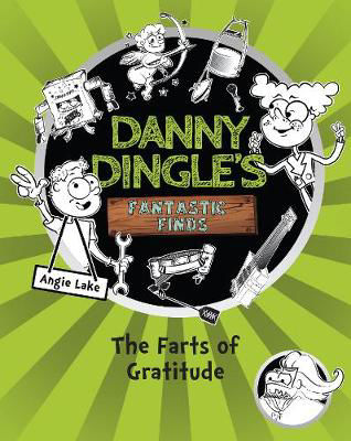 Picture of The Farts of Gratitude (Danny Dingle's Fantastic Finds Book 5)