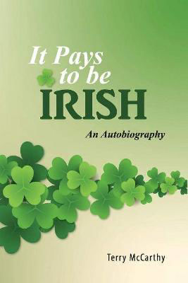 Picture of It Pays to be Irish: An Autobiography
