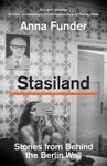 Picture of Stasiland: Stories from Behind the Berlin Wall