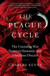 Picture of The Plague Cycle: The Unending War Between Humanity and Infectious Disease