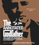 Picture of Annotated Godfather: The Complete Screenplay With Commentary On Every Scene, Interviews, And Little-known Facts