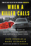 Picture of When a Killer Calls: A Haunting Story of Murder, Criminal Profiling, and Justice in a Small Town