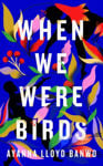 Picture of When We Were Birds