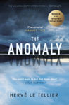 Picture of The Anomaly : The 1 million-copy bestseller and winner of the Prix Goncourt