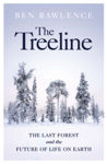 Picture of The Treeline : The Last Forest and the Future of Life on Earth