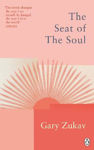 Picture of The Seat of the Soul: An Inspiring Vision of Humanity's Spiritual Destiny