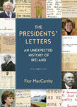 Picture of The Presidents' Letters: An Unexpected History of the Irish State