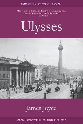 Picture of Ulysses by James Joyce Remastered by Robert Gogan Centenary Edition
