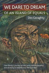 Picture of We Dare to Dream : Of an Island of Equals : The Rocky Road to Diversity