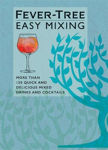 Picture of Fever-Tree Easy Mixing: BRAND-NEW BOOK - quicker, simpler, more delicious than ever!