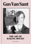 Picture of Gus Van Sant: The Art of Making Movies
