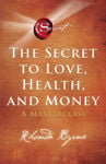 Picture of The Secret to Love, Health, and Money: A Masterclass