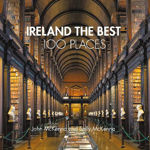 Picture of Ireland The Best 100 Places: Extraordinary places and where best to walk, eat and sleep